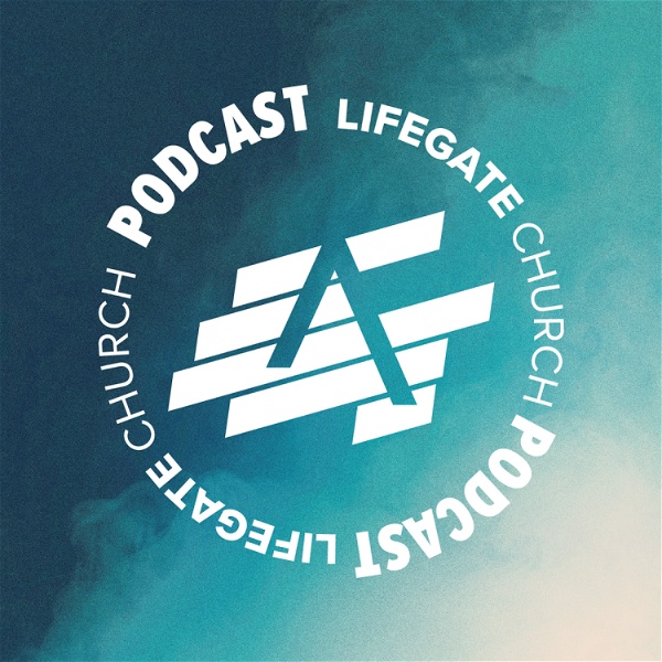 Artwork for Lifegate Church Podcast