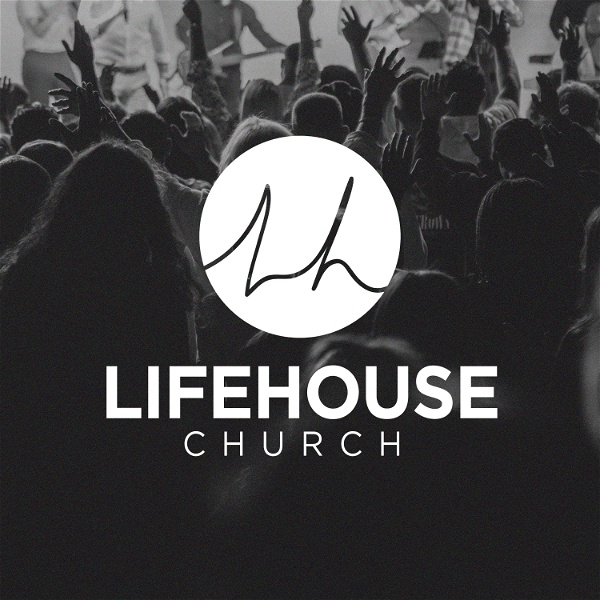 Artwork for LifeHouse Church