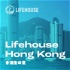 Lifehouse Hong Kong 香港生命堂