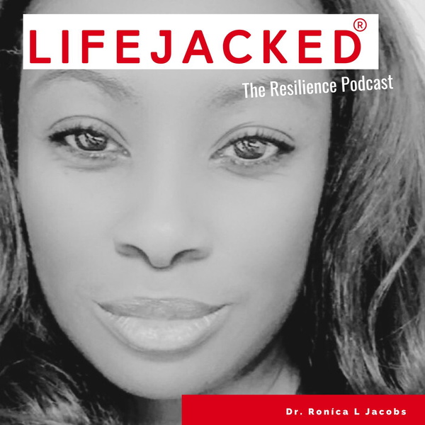 Artwork for Lifejacked: The Resilience Podcast