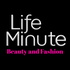 LifeMinute Podcast: Beauty and Fashion