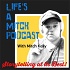 Life's a Mitch Podcast