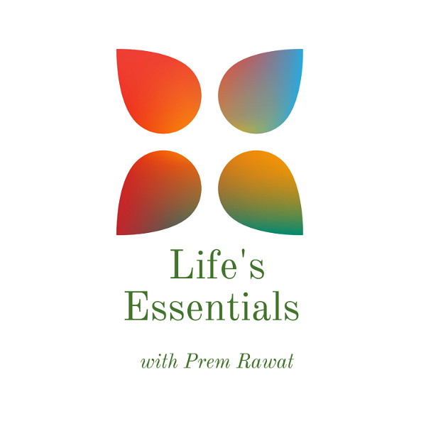 Artwork for Life’s Essentials with Prem Rawat
