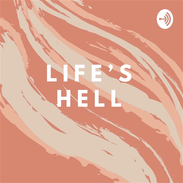 Artwork for Life’s Hell