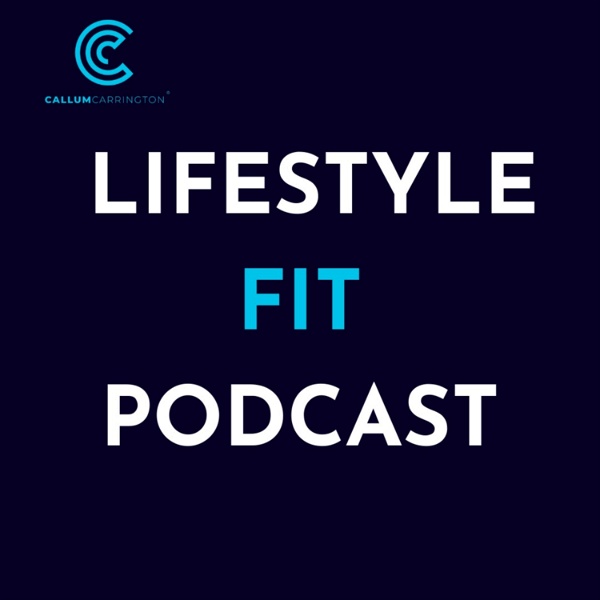 Artwork for Lifestyle Fit Podcast