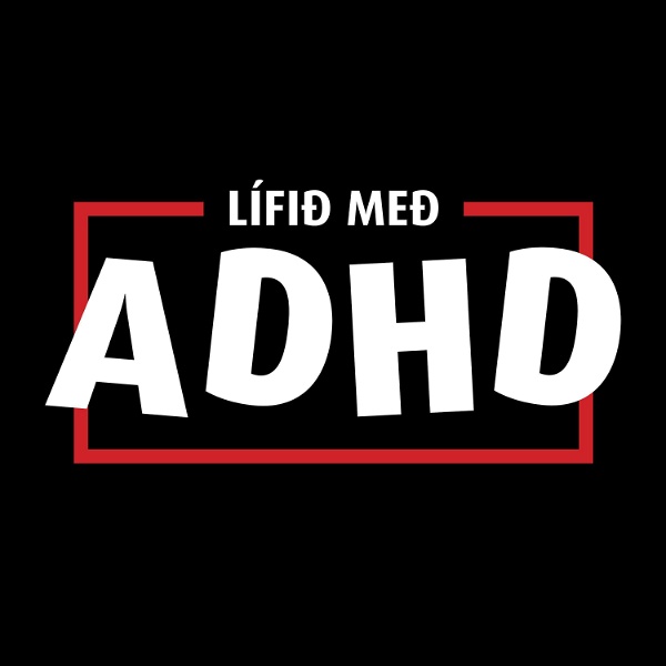 Artwork for Lífið með ADHD