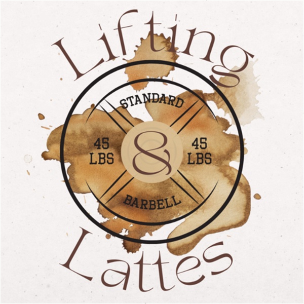 Artwork for Lifting & Lattes