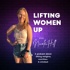 Lifting Women Up