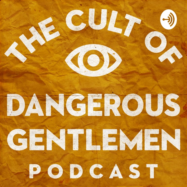 Artwork for The Cult of Dangerous Gentlemen