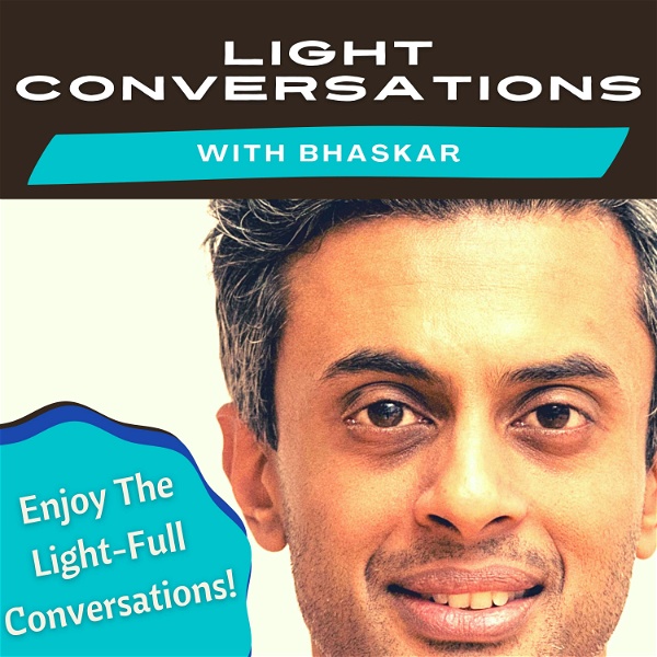 Artwork for Light Conversations with Bhaskar