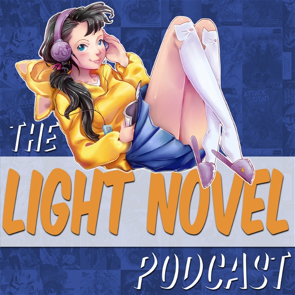 Artwork for The Light Novel Podcast