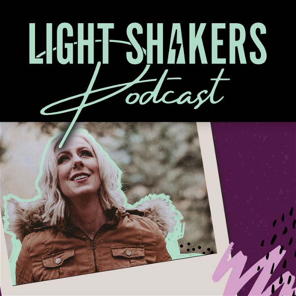 Artwork for Light Shakers Podcast
