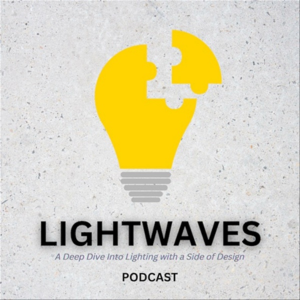 Artwork for Lightwaves; A Deep Dive into Lighting with a Side of Design