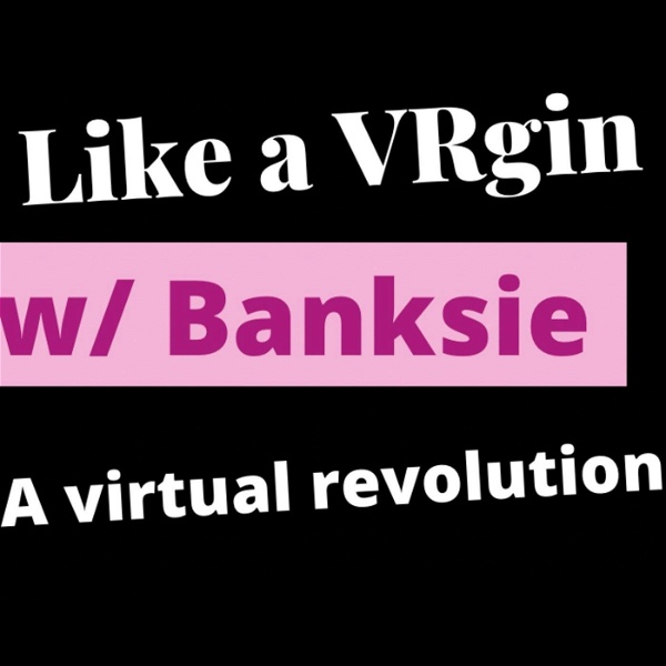 Artwork for Like a VRgin with Banksie