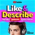 Like & Describe: The Official YouTube Trends Podcast
