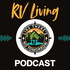 Like There's No Tomorrow: The Full-Time RV Freedom Podcast