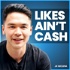 Likes Ain't Cash w/ JK Molina