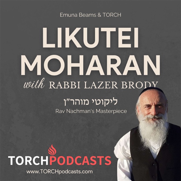 Artwork for Likutei Moharan Podcast · Rabbi Lazer Brody