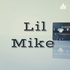 Lil Mike