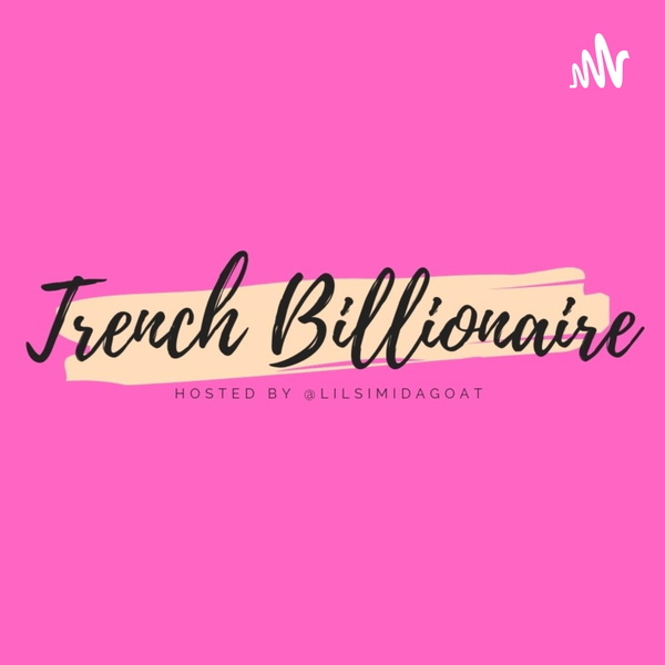 Artwork for Trench Billionaire