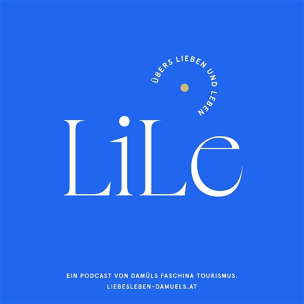 Artwork for LiLe // Der Podcast über das Lieben und Leben