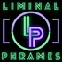 Liminal Phrames