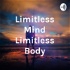 Limitless Mind Limitless Body