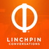 Linchpin Conversations