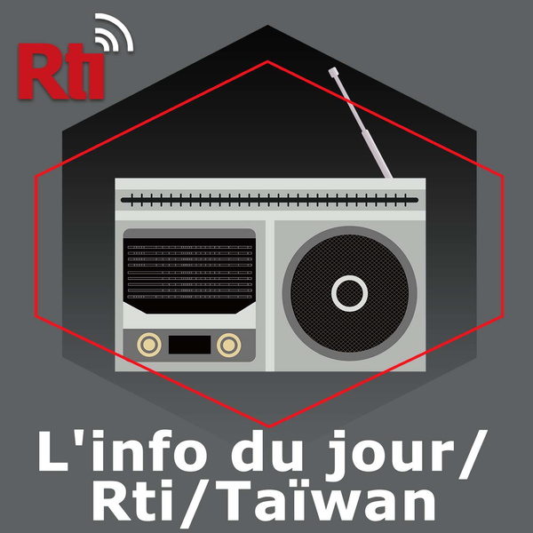 Artwork for L'info du jour/Rti/Taïwan