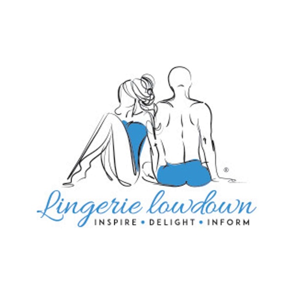 Artwork for Lingerie Lowdown The Podcast