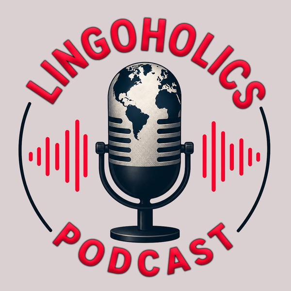 Artwork for Lingoholics Podcast