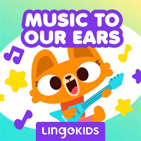 Artwork for Lingokids: Music to our Ears —Sing