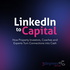 LinkedIn to Capital