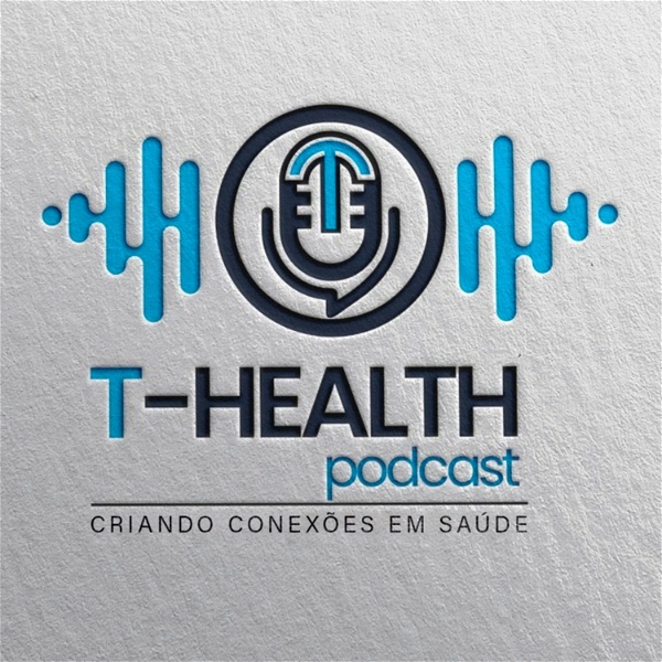 Artwork for T-HEALTH Podcast