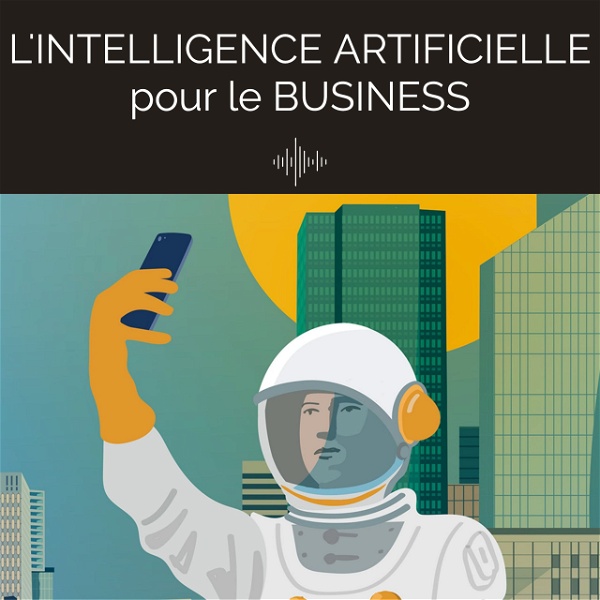 Artwork for L'intelligence artificielle pour le Business