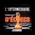 L'Intermédiaire Podcast D'Échecs