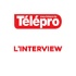 L'interview de Télépro