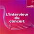 L'interview du concert