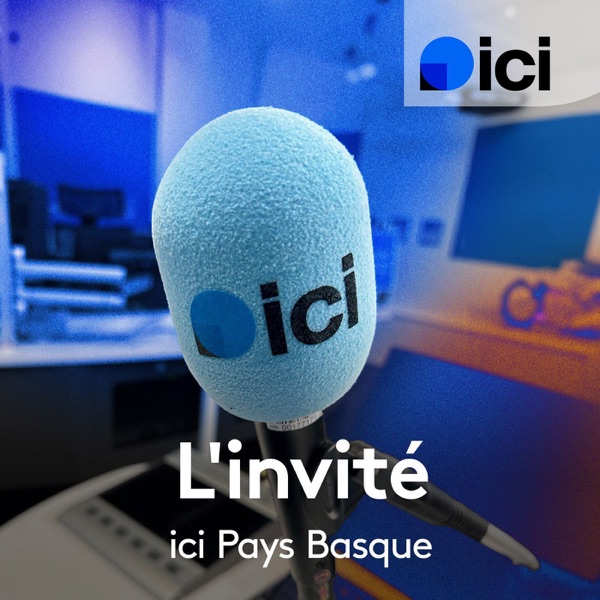 Artwork for L'invité de la rédaction de ICI Pays Basque