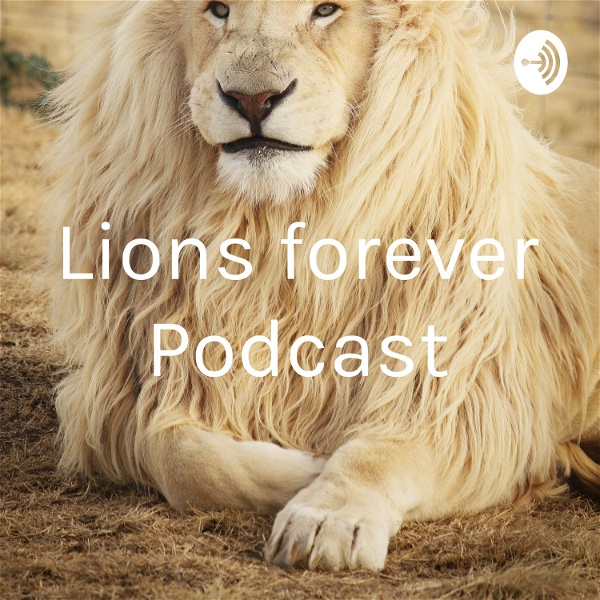 Artwork for Lions forever Podcast