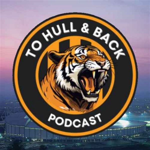 Artwork for To Hull and Back: A Hull City Podcast