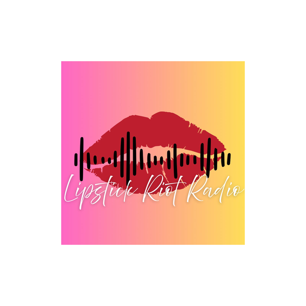 Artwork for Lipstick Riot Radio