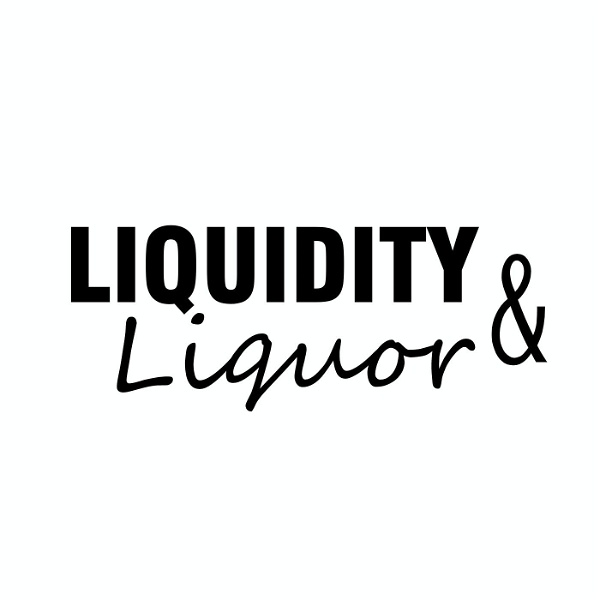 Artwork for Liquidity & Liquor