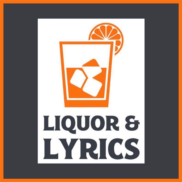 Artwork for Liquor and Lyrics
