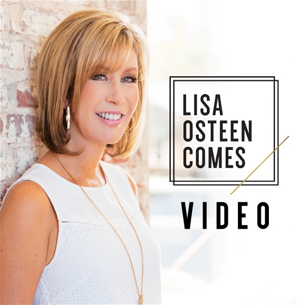 Artwork for Lisa Osteen Comes Podcast