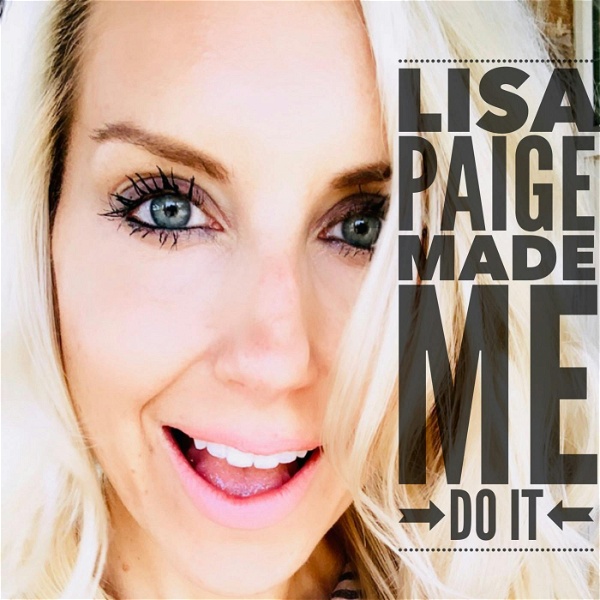 Artwork for Lisa Paige Made Me Do It