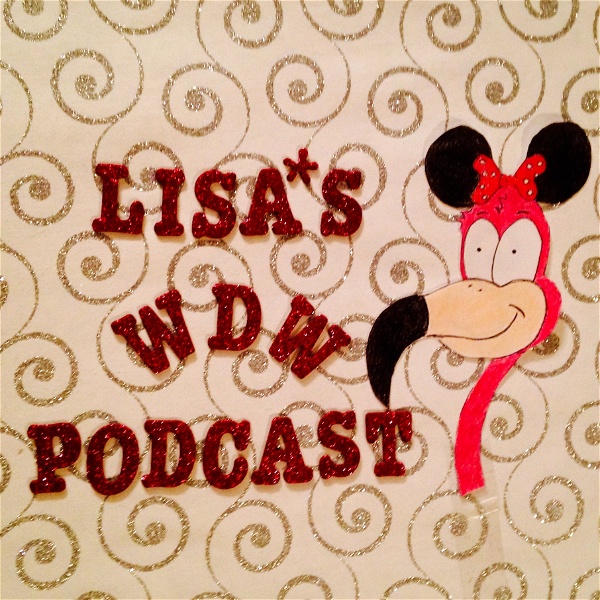 Artwork for Lisa's WDW Podcast