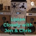 Listen Closely with Jon & Chris