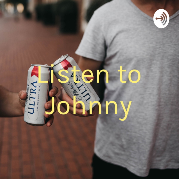 Artwork for Listen to Johnny