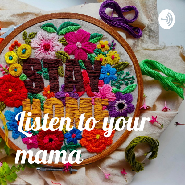 Artwork for Listen to your mama